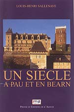 Un sièclè à Pau et en Béarn