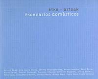 Etxe-arteak/Escenarios domésticos