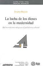 La lucha de los dioses en la modernidad