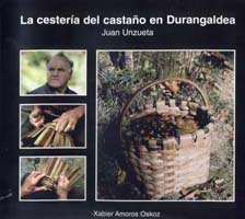 La cestería del castaño en Durangaldea