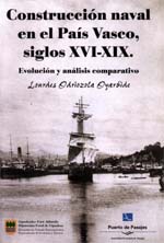 Construcci&oacute;n naval en el Pa&iacute;s Vasco, siglos XVI-XIX