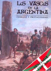 Los vascos en la Argentina. Familias y protagonismo