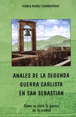 ANALES DE LA SEGUNDA GUERRA CARLISTA EN SAN SEBASTIÁN