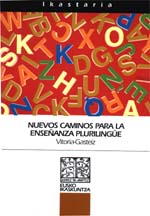 Nuevos caminos para la ense&ntilde;anza pluriling&uuml;e