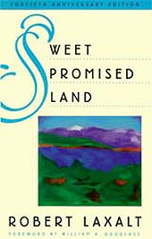 Sweet Promised Land. Robert Laxalt