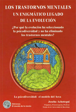 Los trastornos mentales. Un enigm?tico legado de la evoluci?n