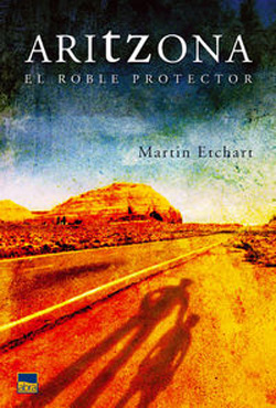 Martin Etchart, Aritzona: el roble protector